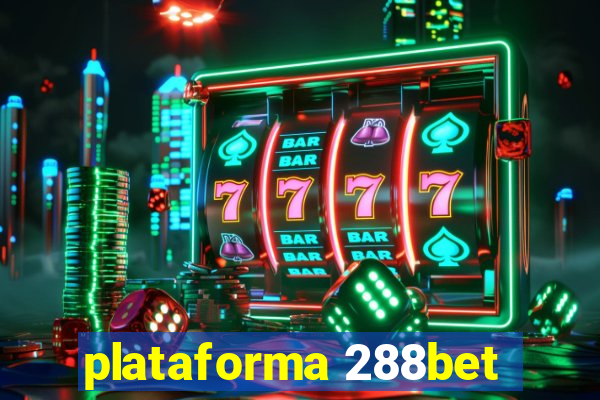 plataforma 288bet